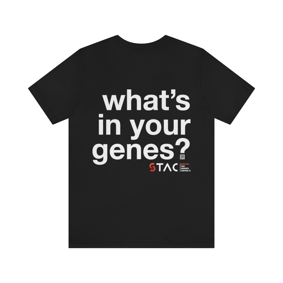 Rear view of a black t-shirt, reading "what's in your genes?" on three large lines of text spanning the back. The STAC logo sits beneath this text, anchored to the right.